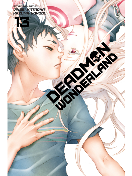 Cover image for Deadman Wonderland, Volume 13